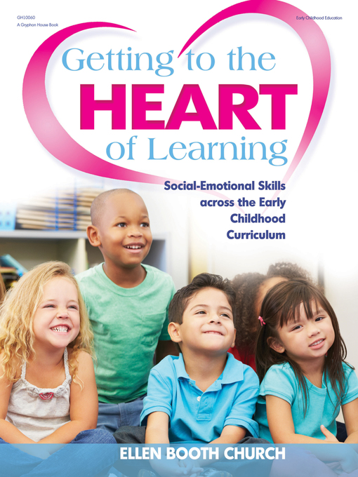 Title details for Getting to the Heart of Learning by Ellen Booth Church - Available